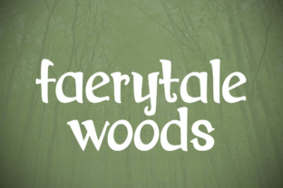 Faerytale Woods: A Serif Font for Storytelling in Digital Marketing
